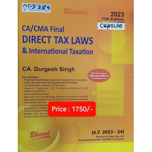 Bharat's Capsule Studies on Direct Tax Laws & International Taxation for CA Final May 2023 Exam [New Syllabus] by CA. Durgesh Singh